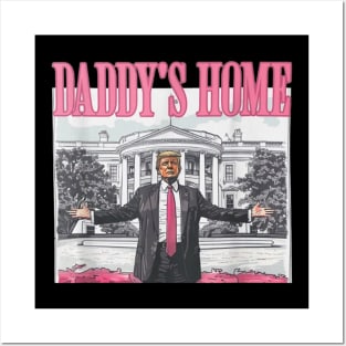 Funny Trump Pink Daddys Home Trump 2024 Posters and Art